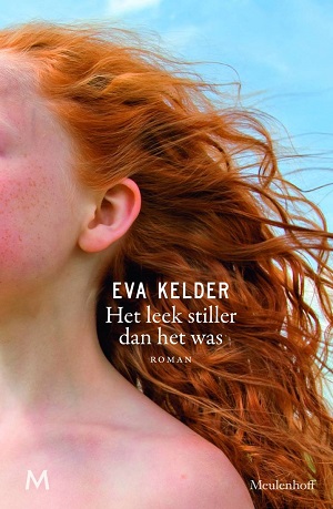 Eva Kelder – Het leek stiller dan het was